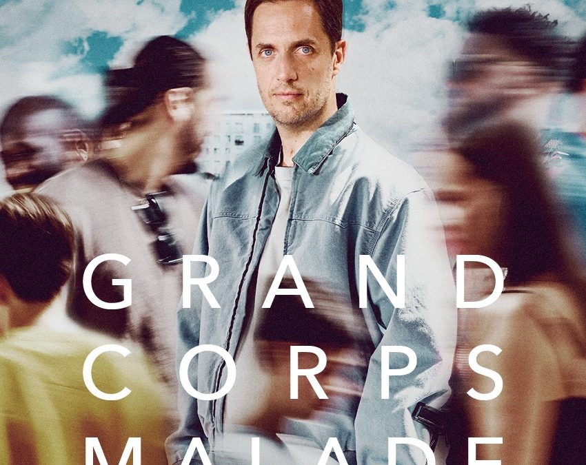 GRAND CORPS MALADE