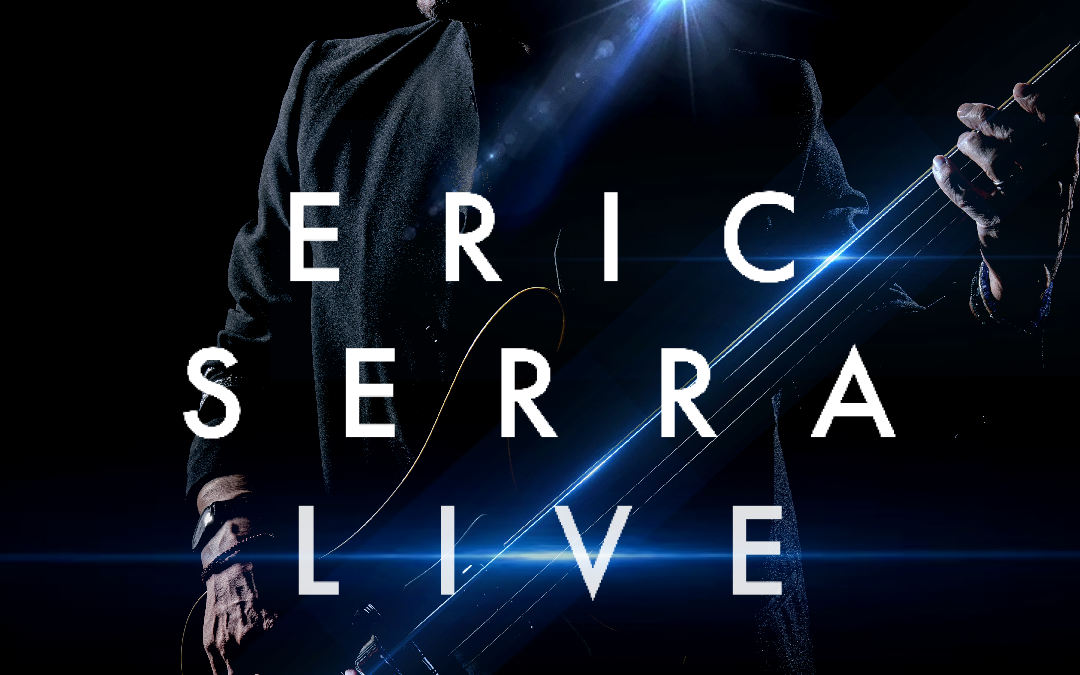 ERIC SERRA LIVE