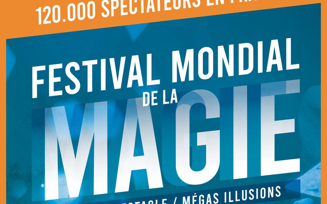 FESTIVAL MONDIAL DE LA MAGIE